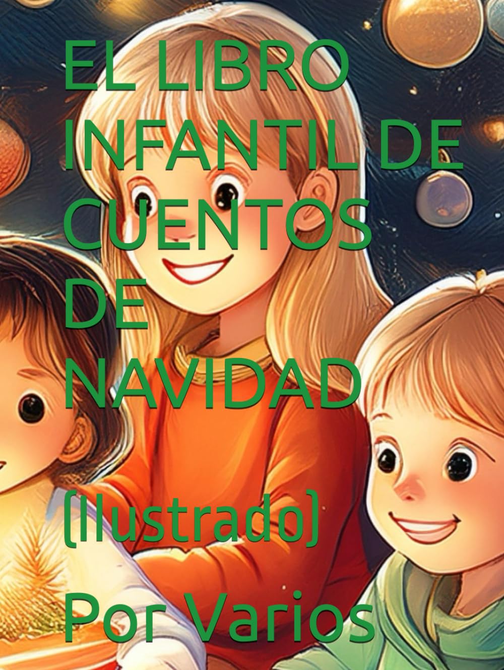 EL LIBRO INFANTIL DE CUENTOS DE NAVIDAD: (Ilustrado)