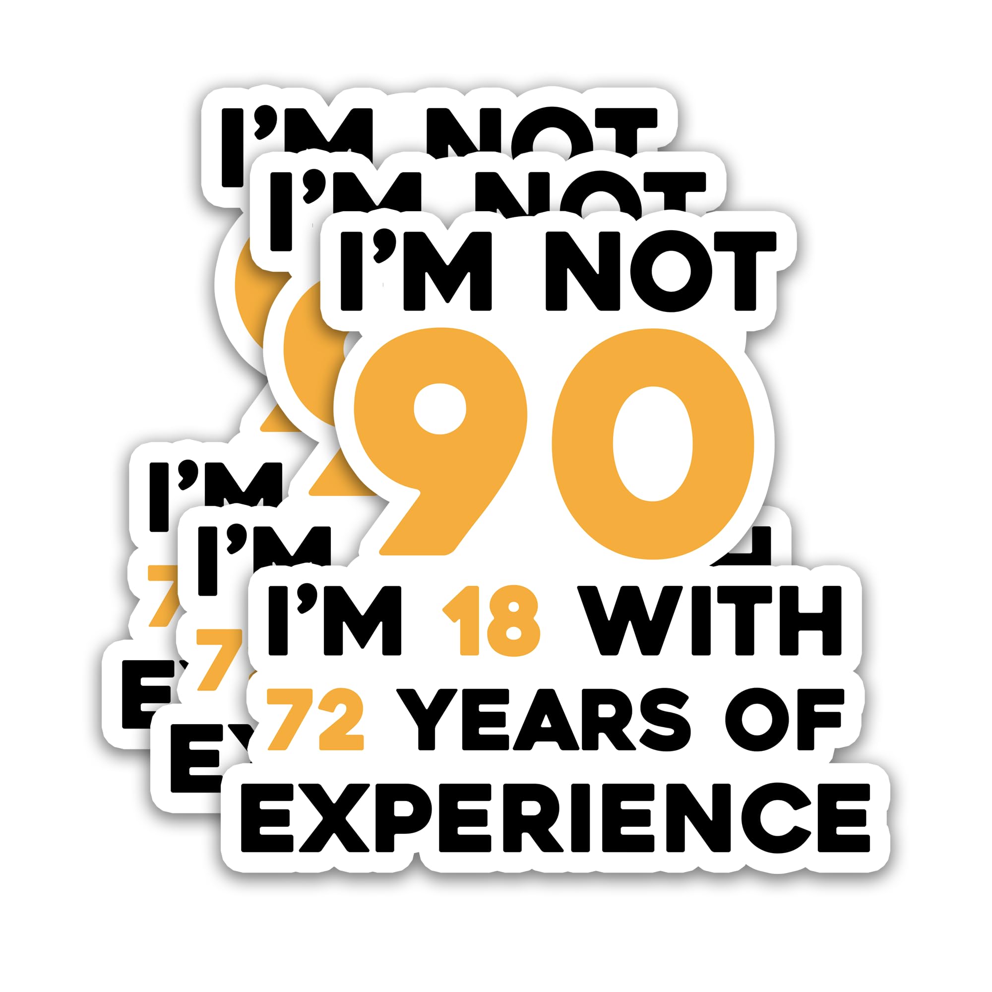 Stickers humour I'm Not 90 pour personnaliser vos bouteilles d'eau gourdes et ordinateurs