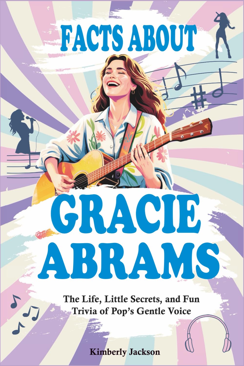 Facts About Gracie Abrams: The Life, Little Secrets, and Fun Trivia of Pop’s Gentle Voice