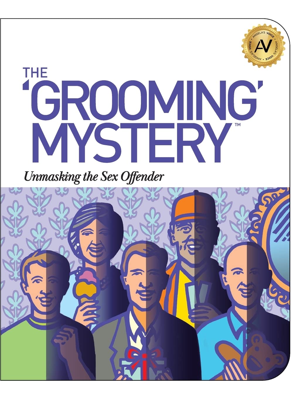 The Grooming Mystery Unmasking the Sex Offender Williams, Angela