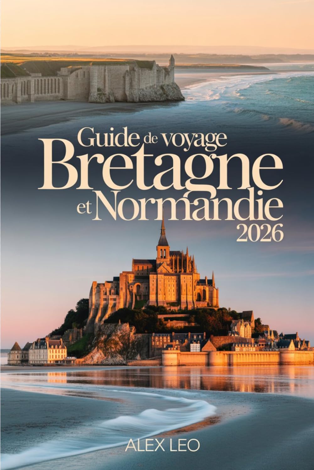 Guide de voyage Bretagne et Normandie 2026