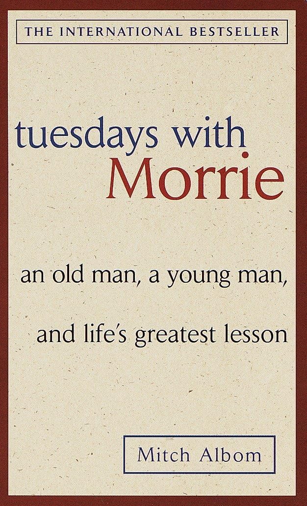 Tuesdays With Morrie