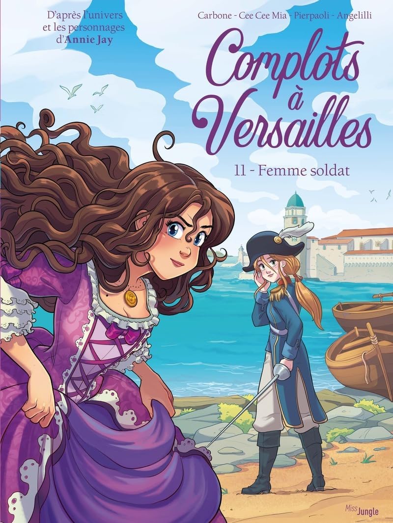 Complots à Versailles - Tome 11 La femme soldat (11)