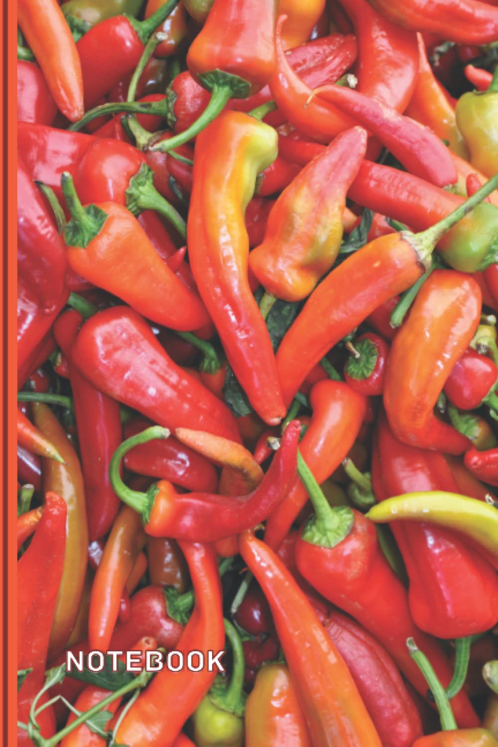 Chilli Notebook: Chilli Lined Journal, The Perfect Novelty Chilli Gift for Anyone who Loves Chillies, Spicy Food or Cooking.