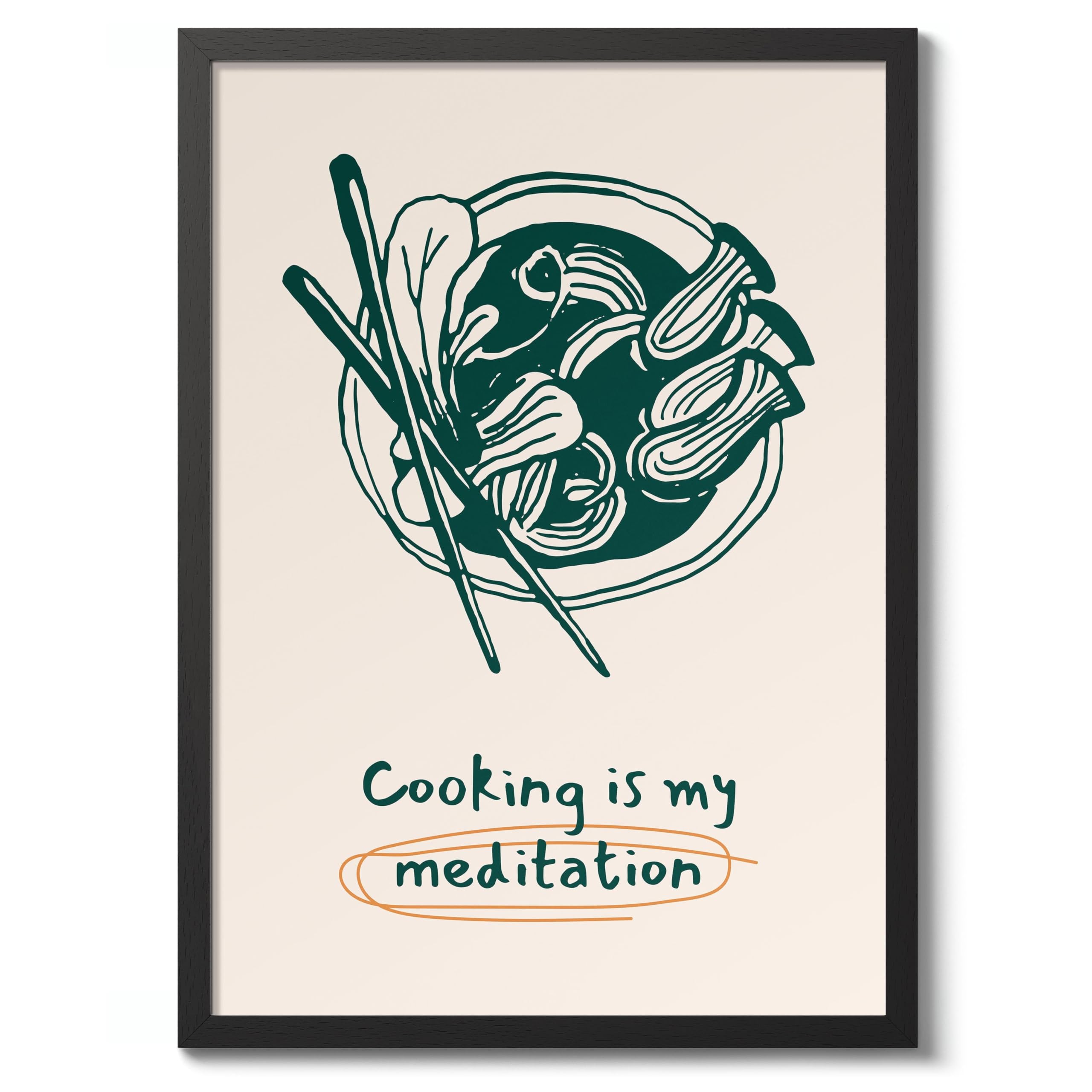 Cooking Is My Meditation Kitchen Poster, Cooking Baking Quotes Prints, Kitchen Line Food Illustration Wall Art, Funny Humour Quotes Home Decor, Archival Matte, A2 (Black Frame) - 59.4x42cm