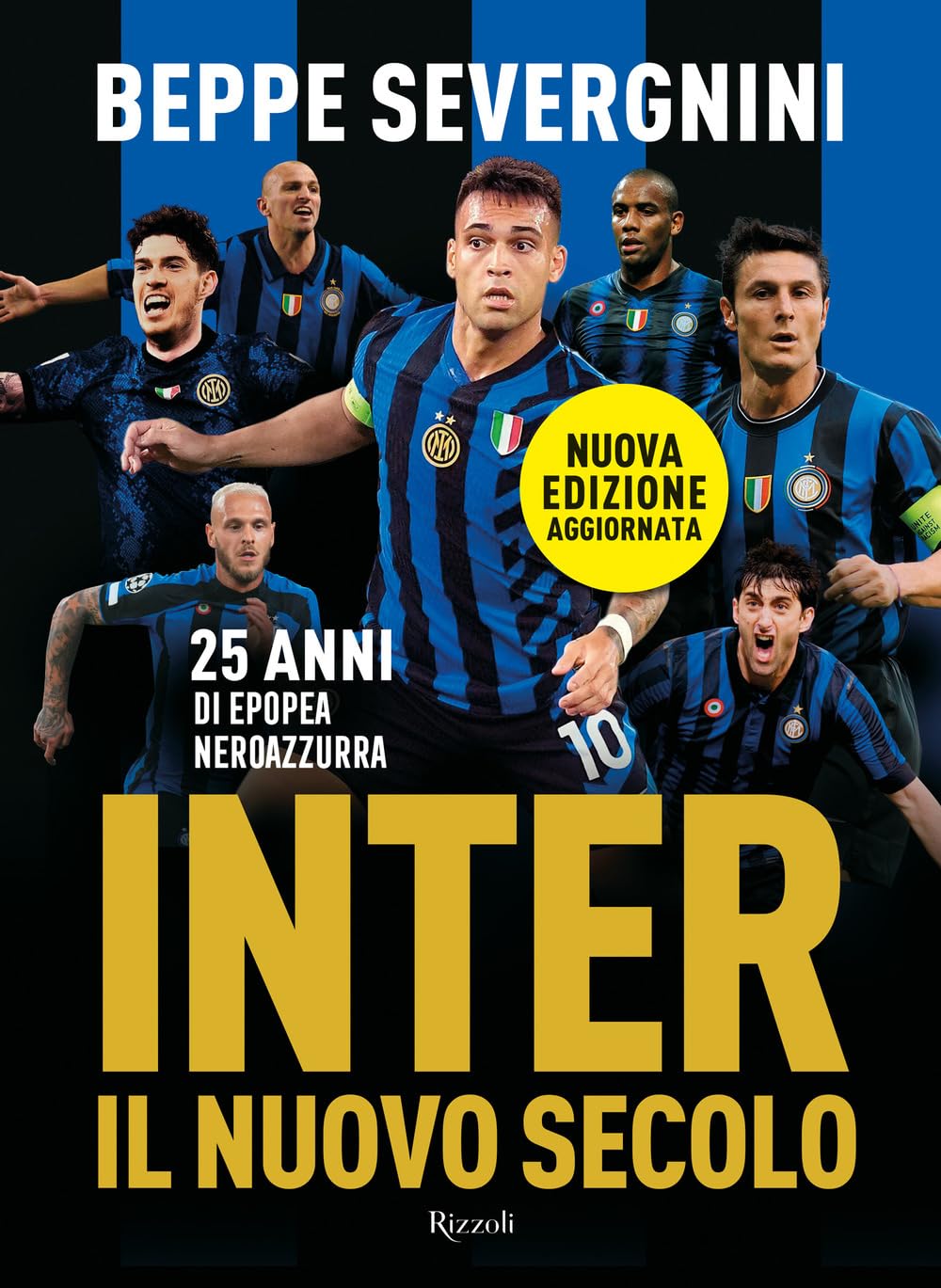 Inter. Il nuovo secolo. 25 anni di epopea neroazzurra