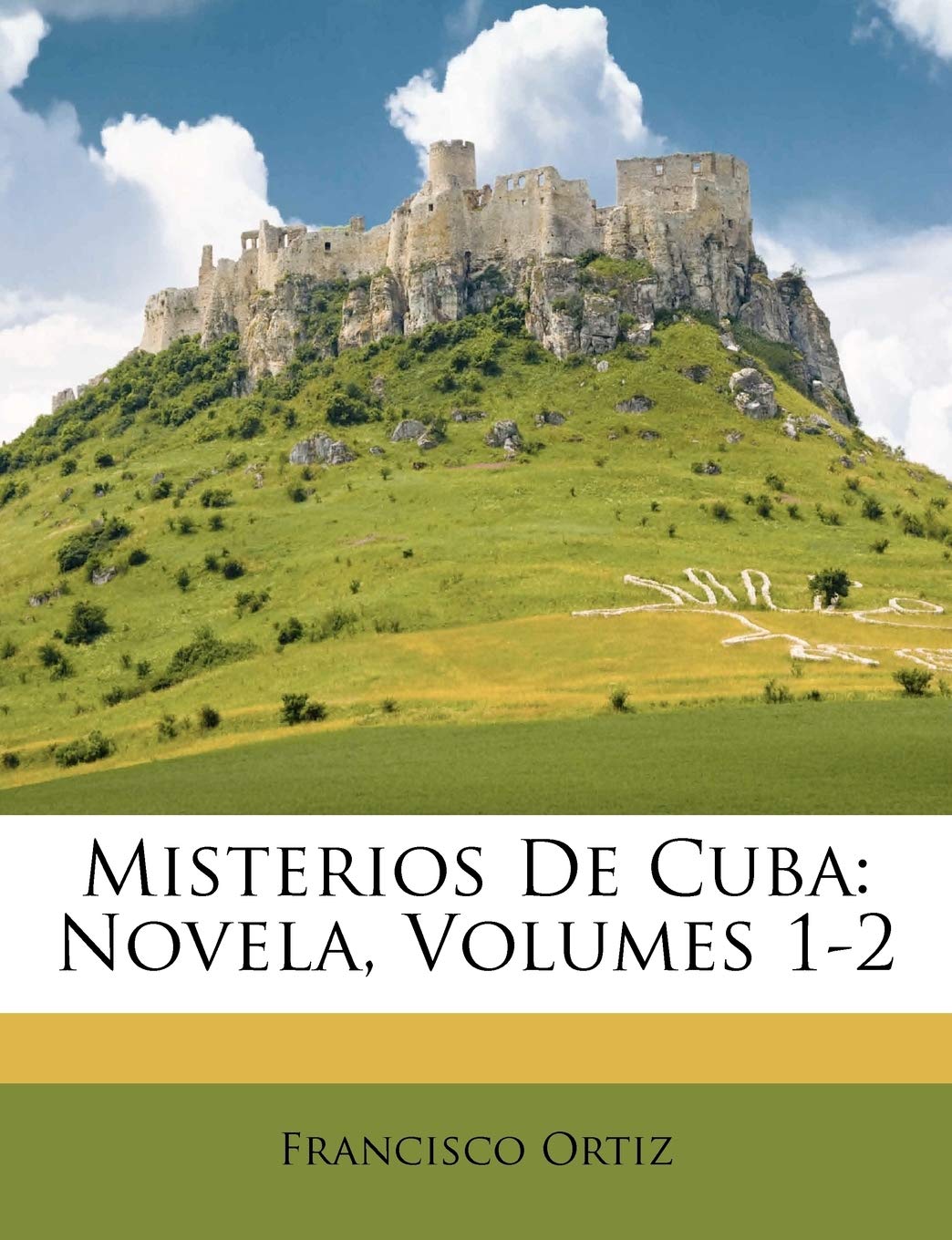 Misterios De Cuba: Novela, Volumes 1-2