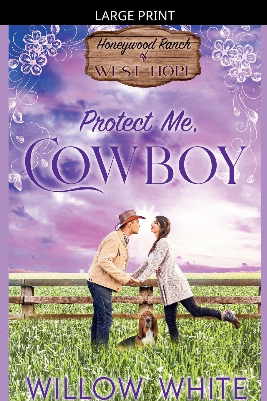 Protect Me, Cowboy: 3 (Honeywood Ranch Romance)