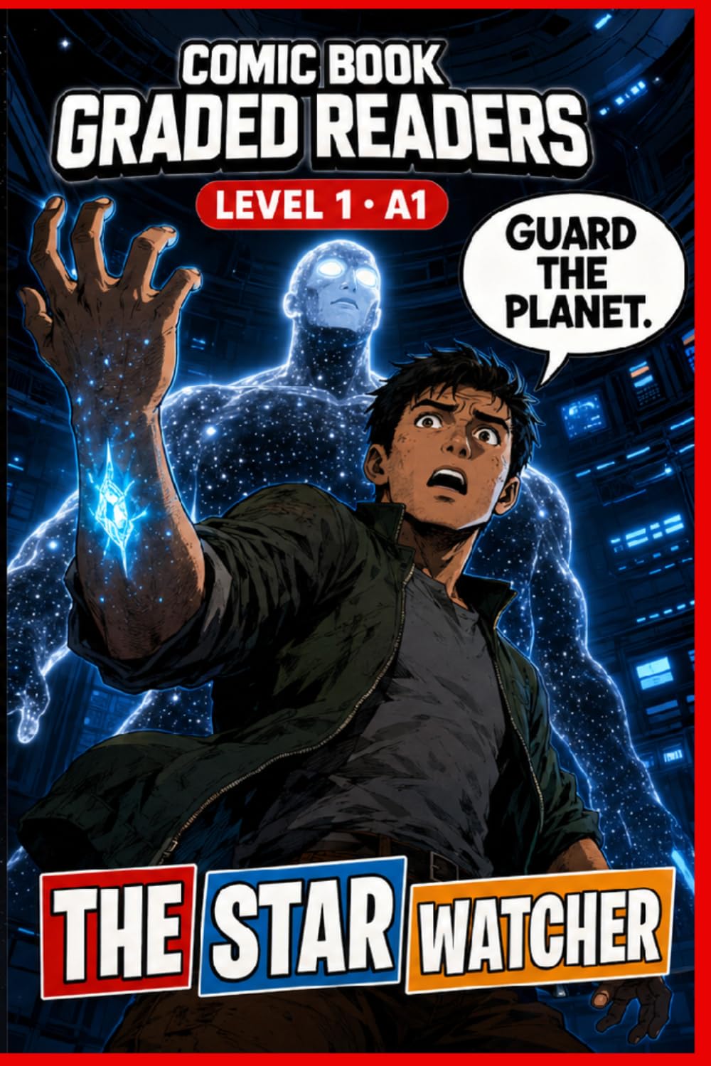 The Star Watcher: Learn English Graded Reader Comic Book for Adults (Level 1 · A1).: A Graded Reader for Adult Learners (Level A1) — Visual Learning & Easy English Reading.