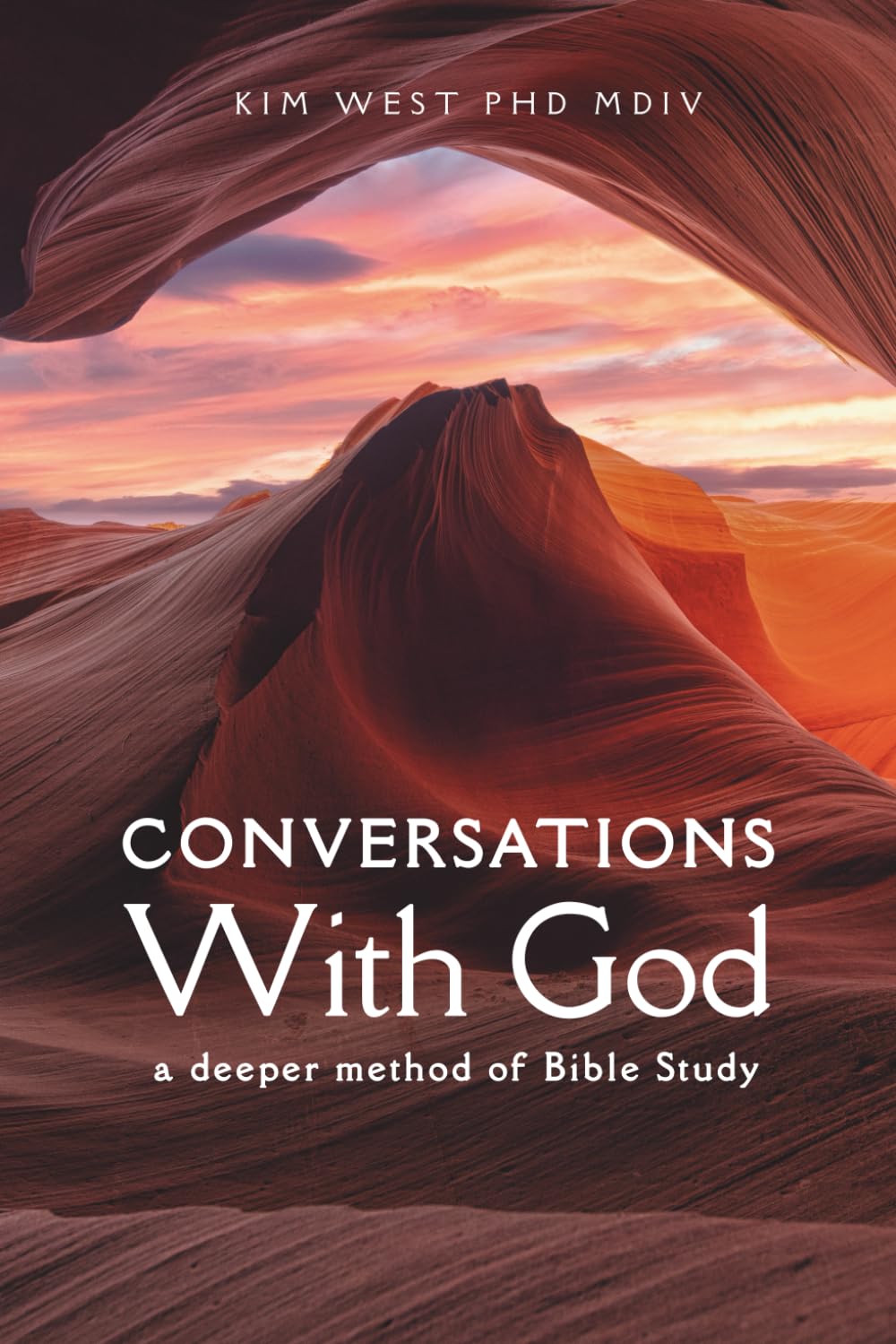 Conversations With God: A Deeper Method of Bible Study