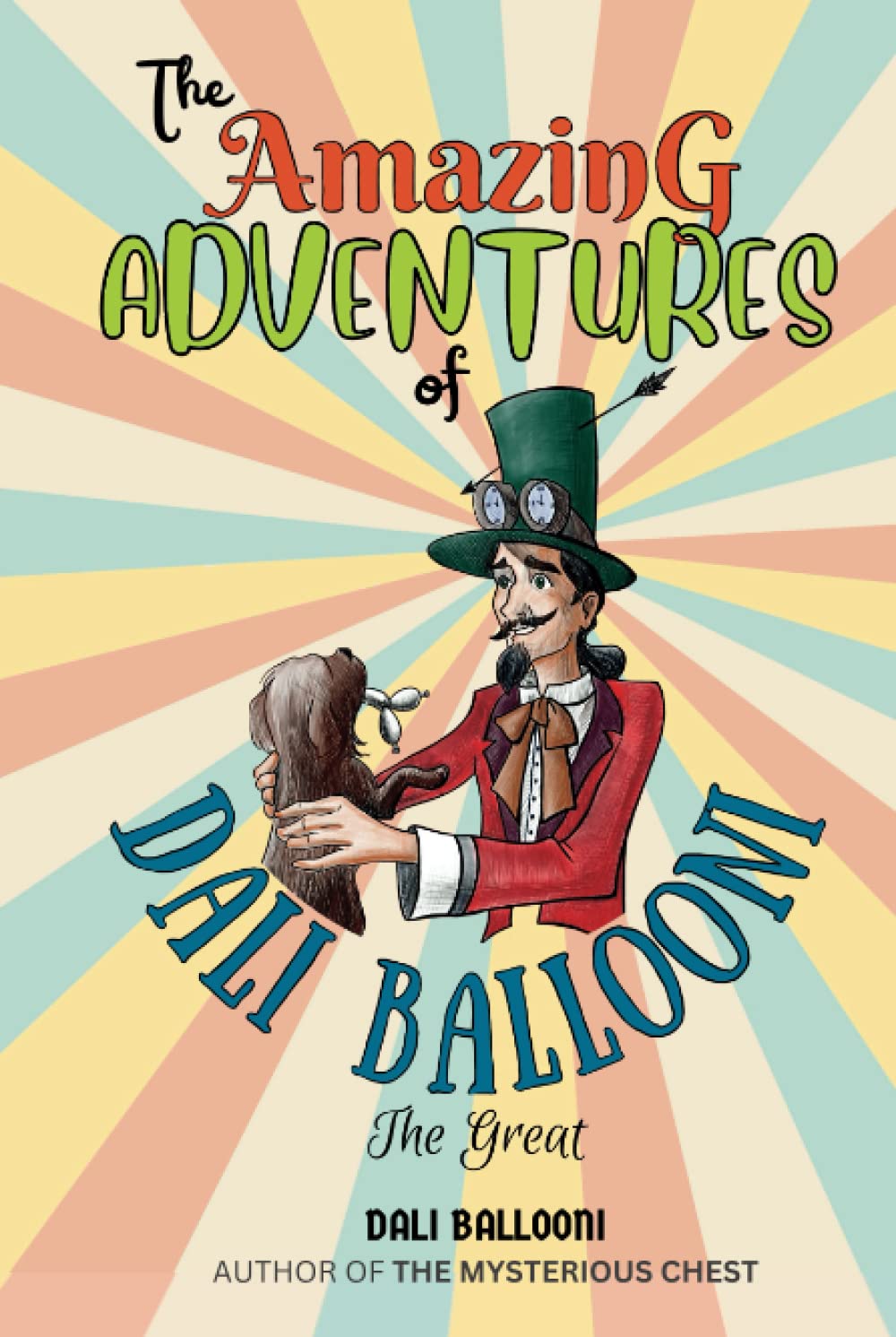 THE AMAZING ADVENTURES OF DALI BALLOONI THE GREAT: Inspiring adventure stories for boys and girls aged 5-9. Beautifully illustrated throughout (black and white pictures).