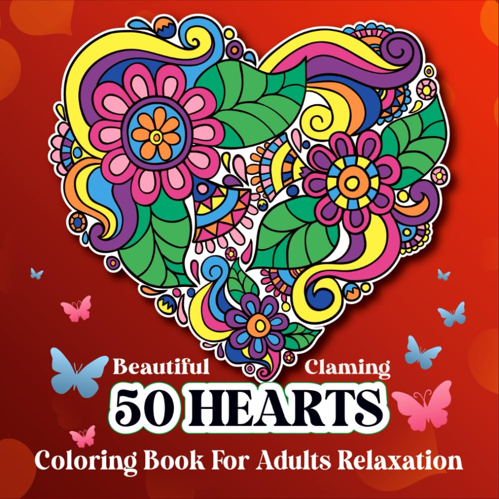 Beautiful 50 Hearts Coloring Book For Adults Relaxation