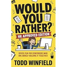 Would You Rather? HR Approved Edition Office Fun for Coworkers Who Are Barely Holding It Together HR-Approved Workplace Humor Series