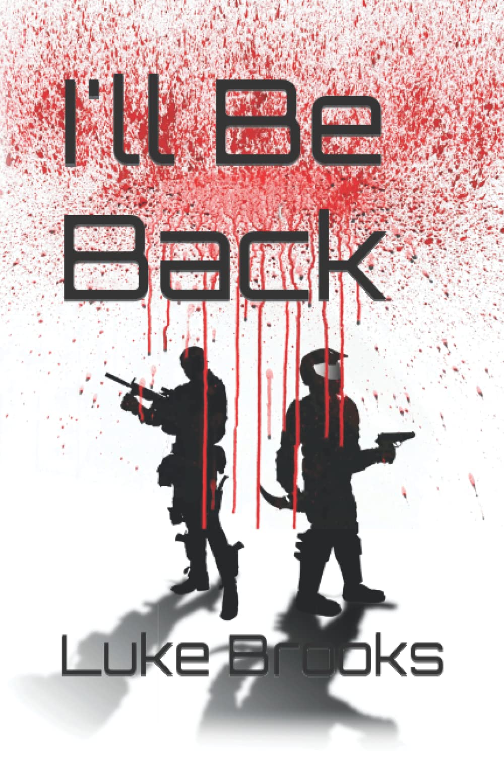 I'll Be Back (A Series Of Classified Secrets)