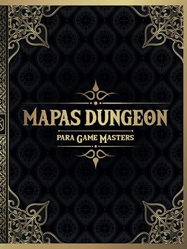 Mapas Dungeon para Game Masters: 50 mapas de Dungeon únicas y personalizables para los juegos de rol de mesa DnD