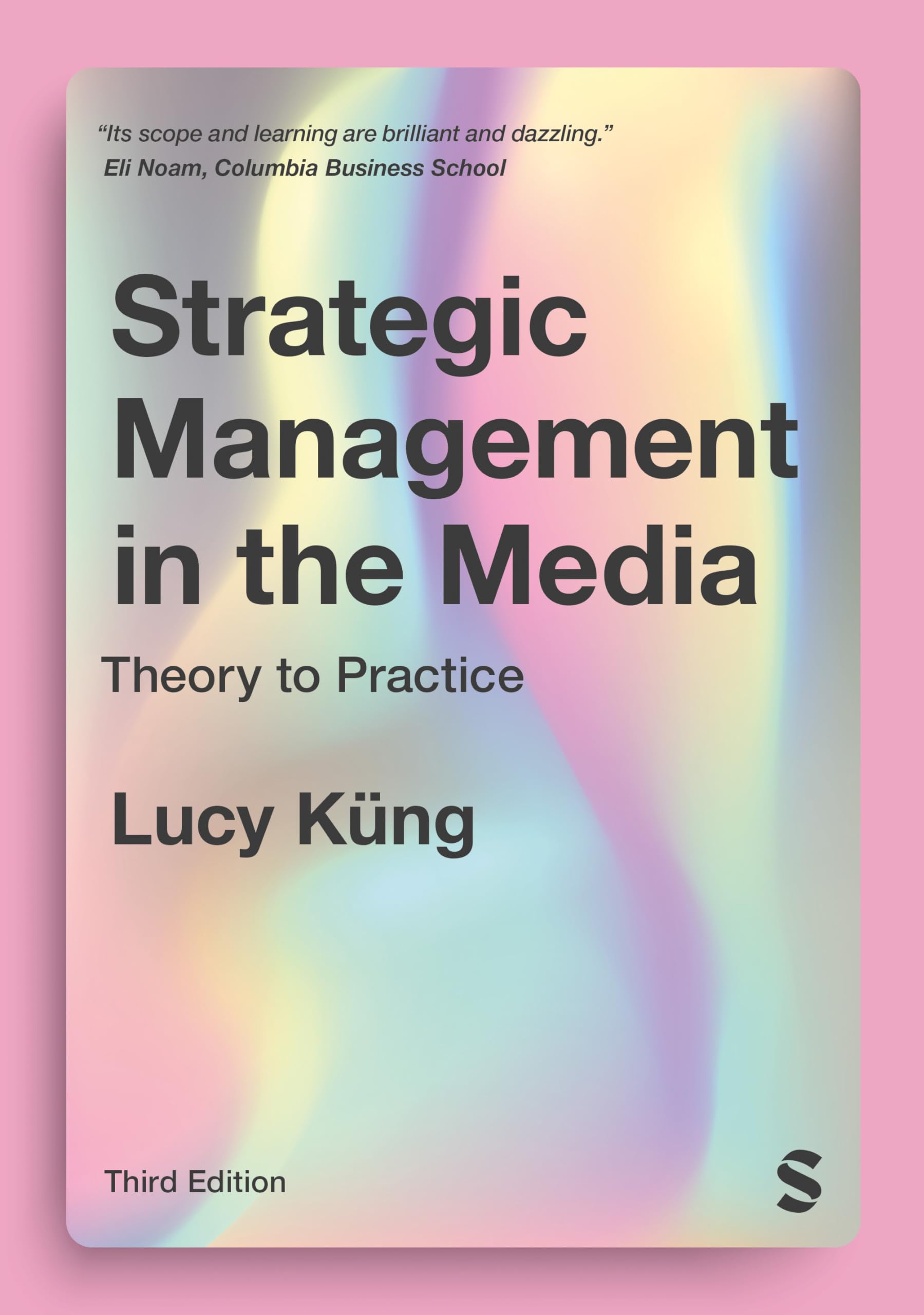 Strategic Management in the Media: Theory to Practice (English Edition)