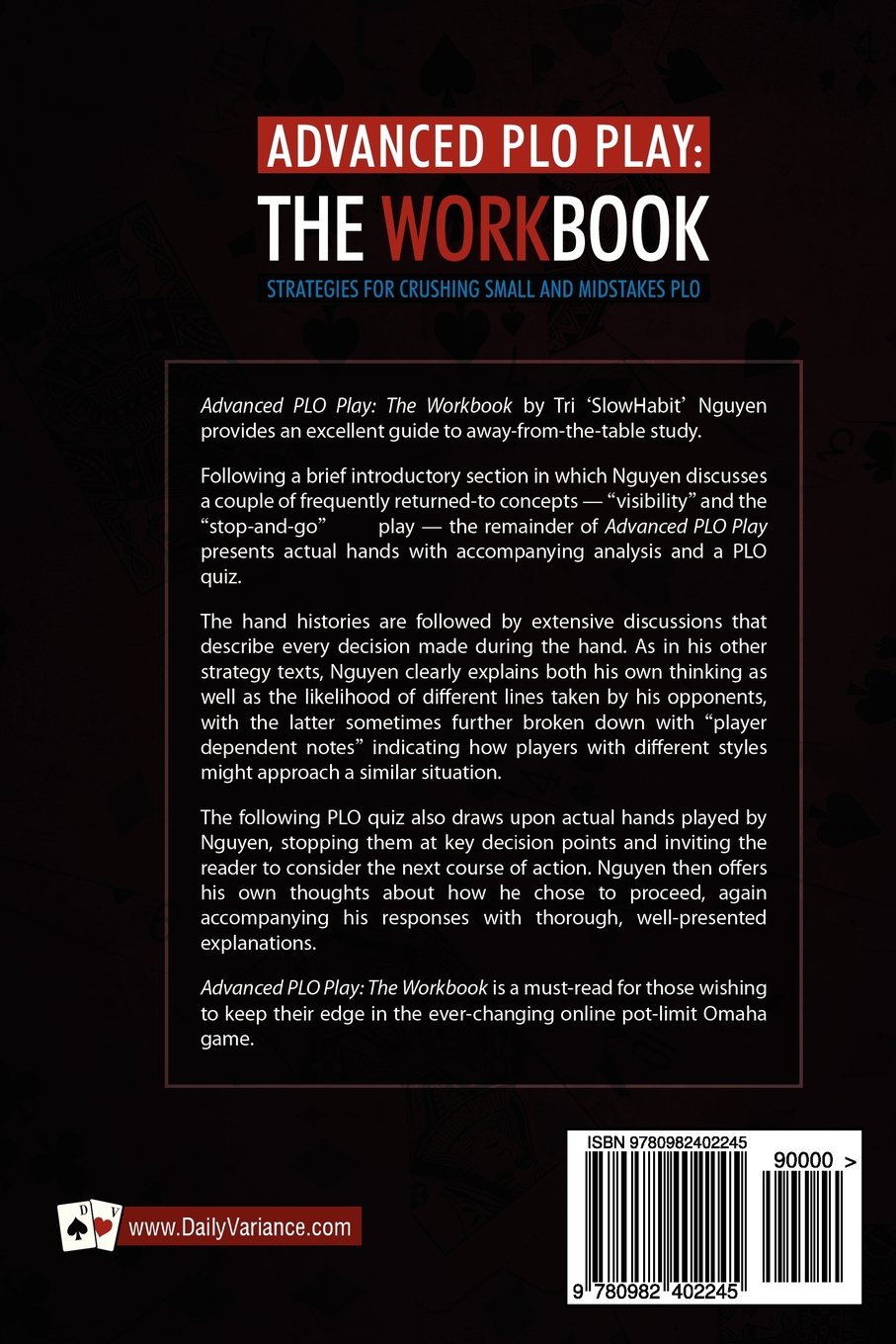 Advanced PLO Play: The Workbook: Strategies for crushing micro and mid-stakes PLO