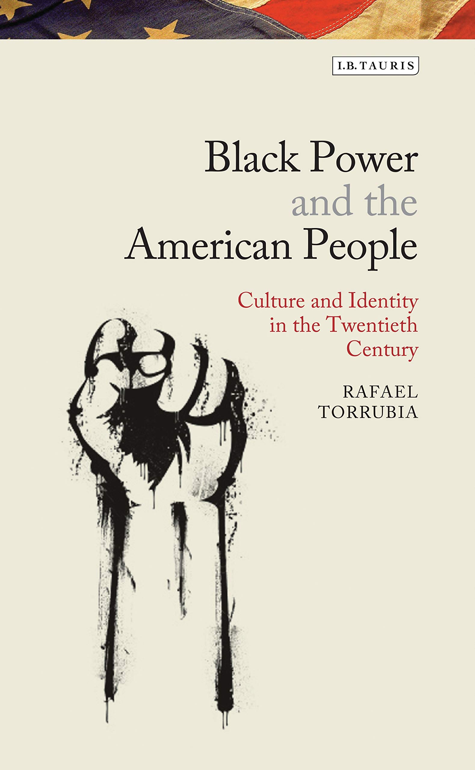 Buy Black Power and the American People: The Cultural Legacy of Black Radicalism (Library of Modern American History, 5): Culture and Identity in the Twentieth Century — BookShops.in