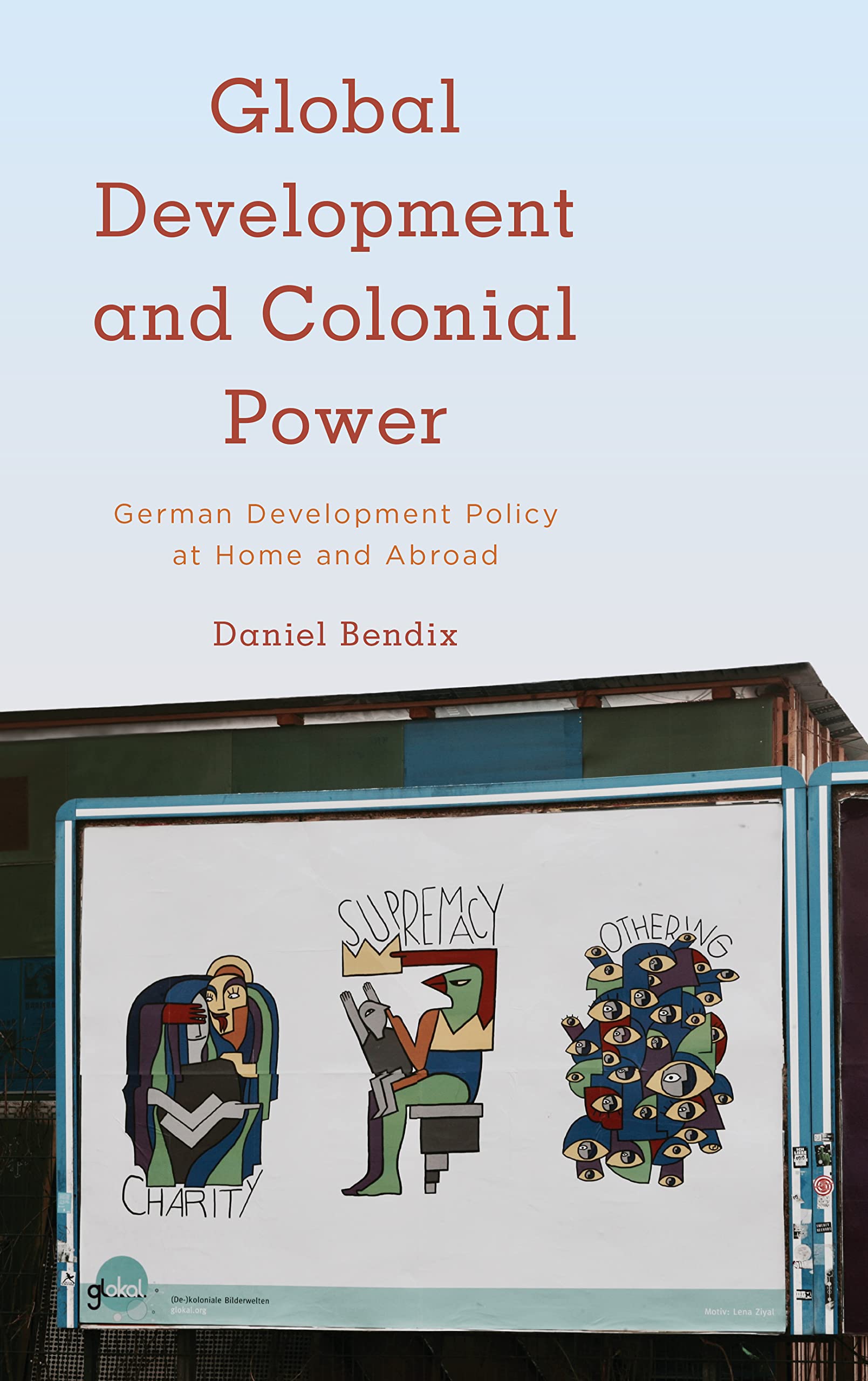 Global Development and Colonial Power - 9781786603500