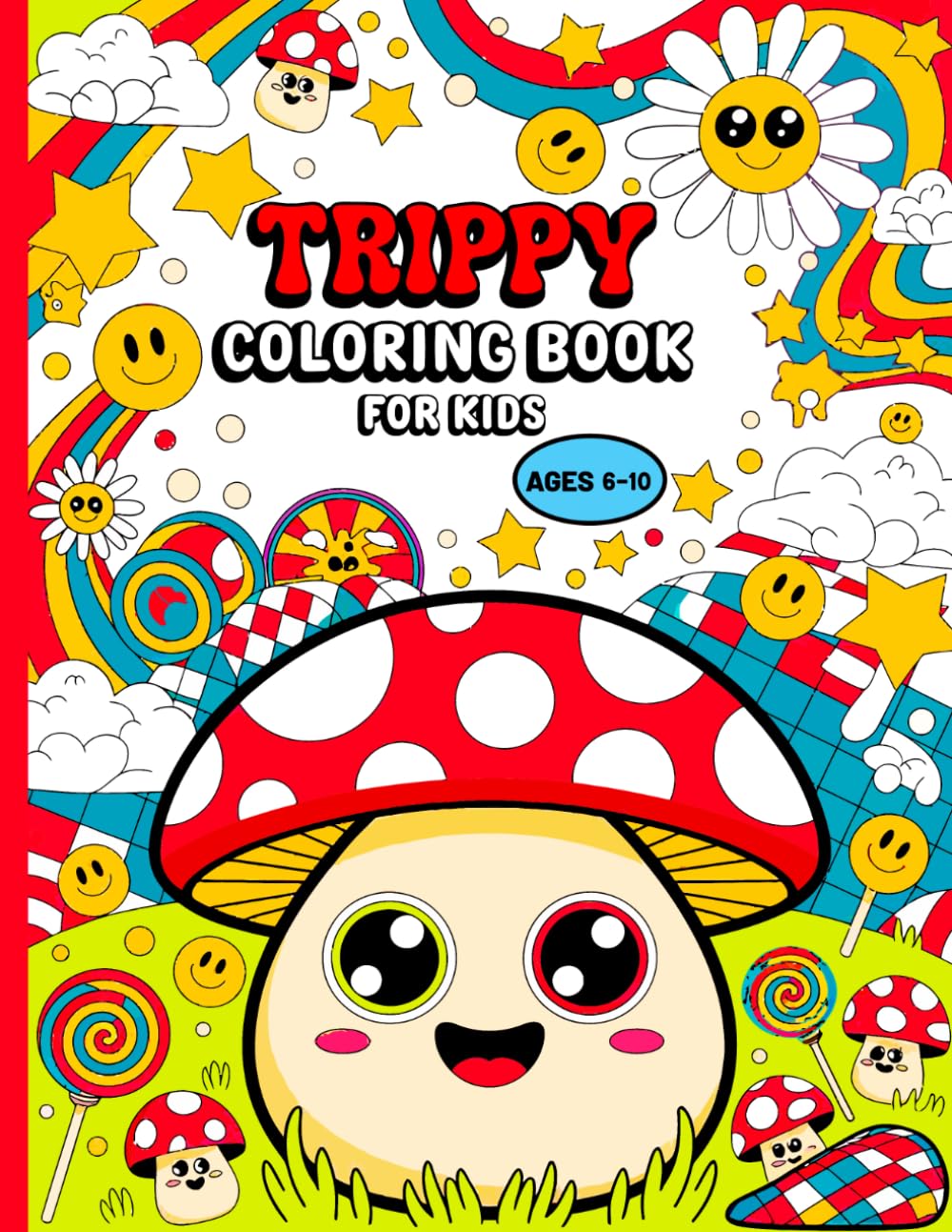 Trippy Coloring Book for Kids: Coloring Pages for Kids with Trippy Art Fun Shapes Creative Patterns and Relaxing Screen Free Activities
