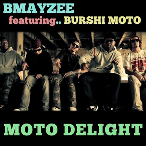 moto delight bmayzee moto delight bmayzee