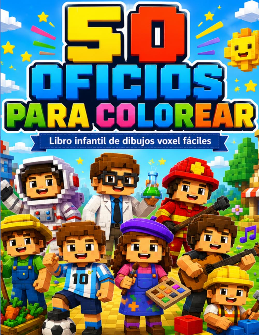 50 Oficios para Colorear: Libro infantil de dibujos voxel fáciles para niños y niñas de 4 a 8 años