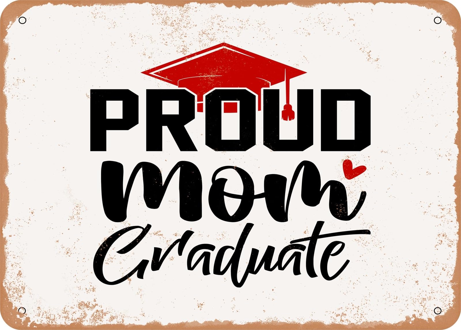 Miaomansenstore Metal Sign - Proud Mom Graduate - Vintage Look Sign Home Decor