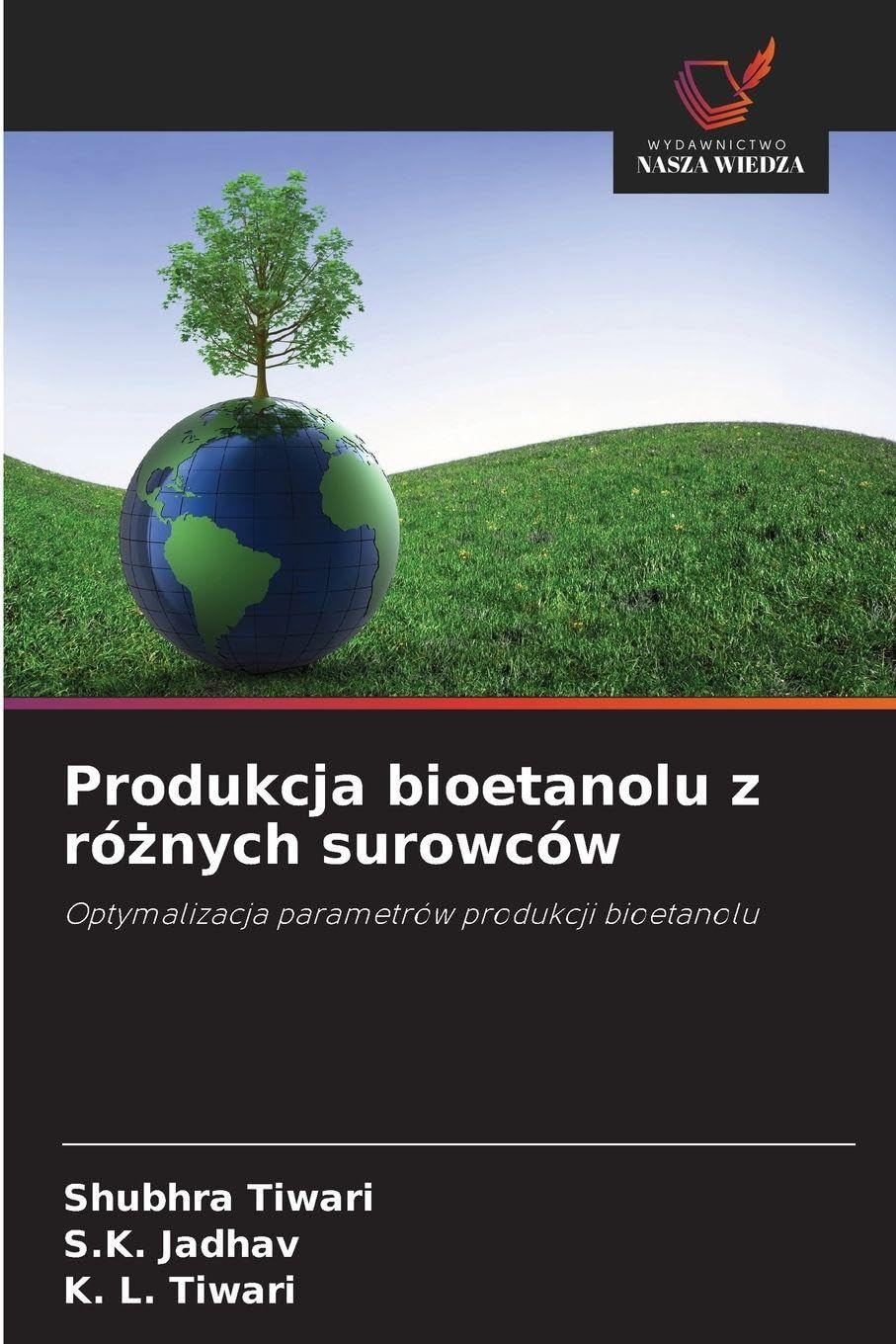 Produkcja bioetanolu z różnych surowców: Optymalizacja parametrów produkcji bioetanolu