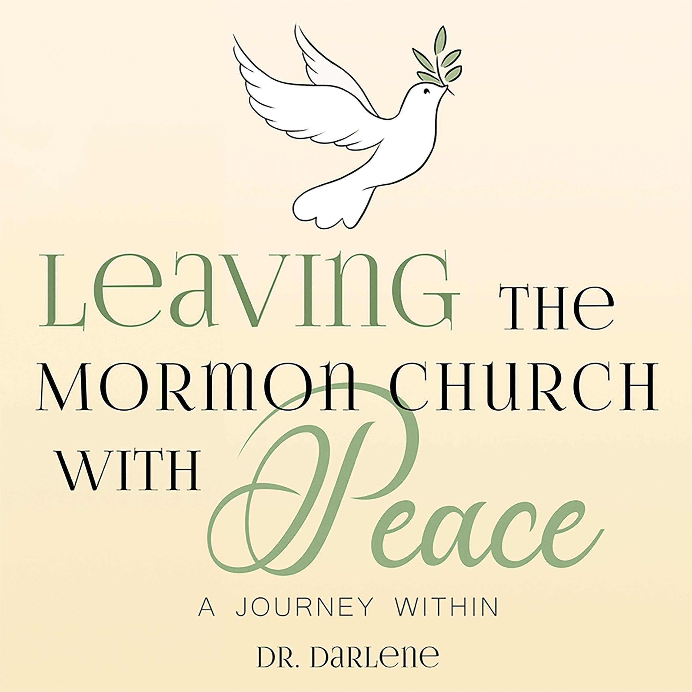 Leaving the Mormon Church with Peace