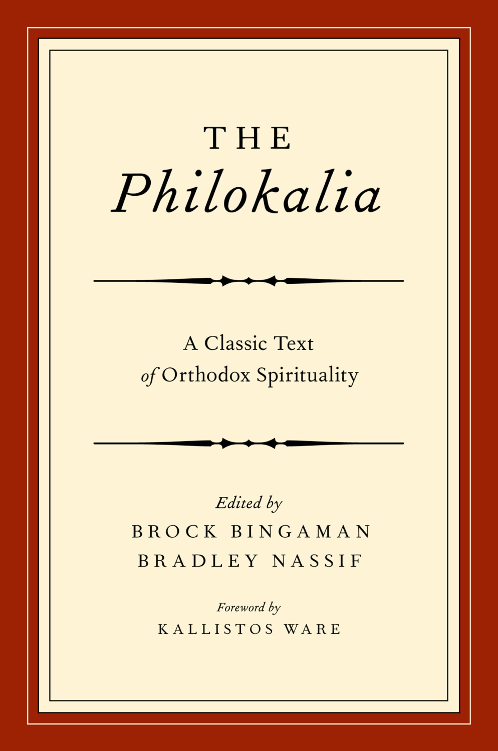 The Philokalia: A Classic Text of Orthodox Spirituality (English Edition)