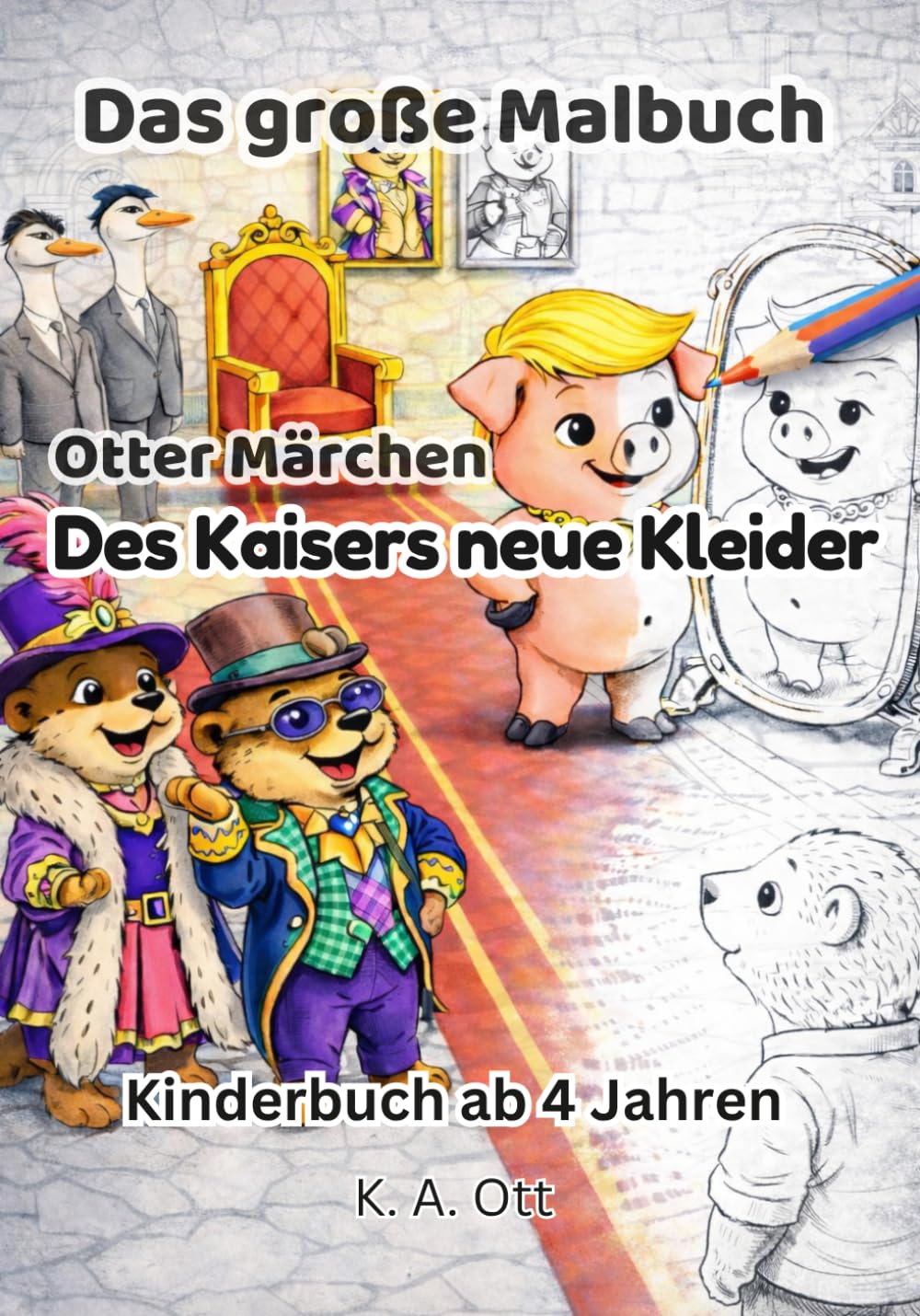 Otter Märchen: Des Kaisers neue Kleider - Das Ausmalbuch