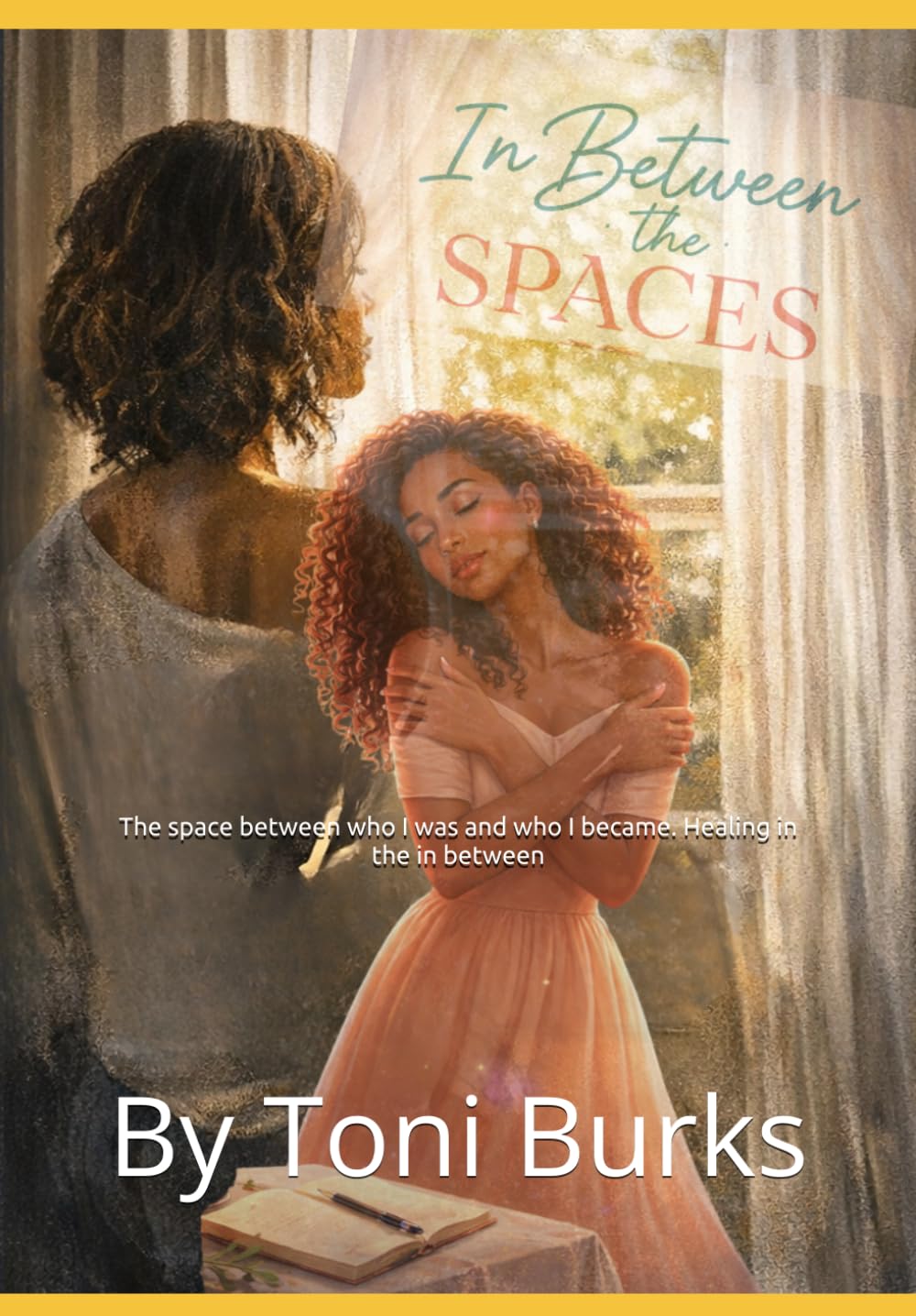 In between the Spaces: The space between who I was and who I became. Healing in the in between