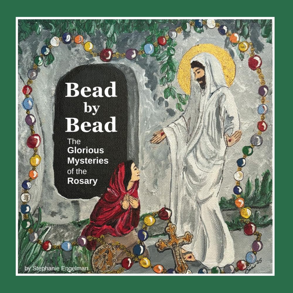 Bead by Bead: The Glorious Mysteries of the Rosary for Children (Bead by Bead: The Rosary for Children)