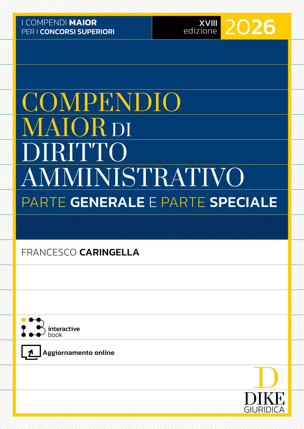 Compendio maior di diritto amministrativo. Parte generale e parte speciale 2026. Con aggiornamento online