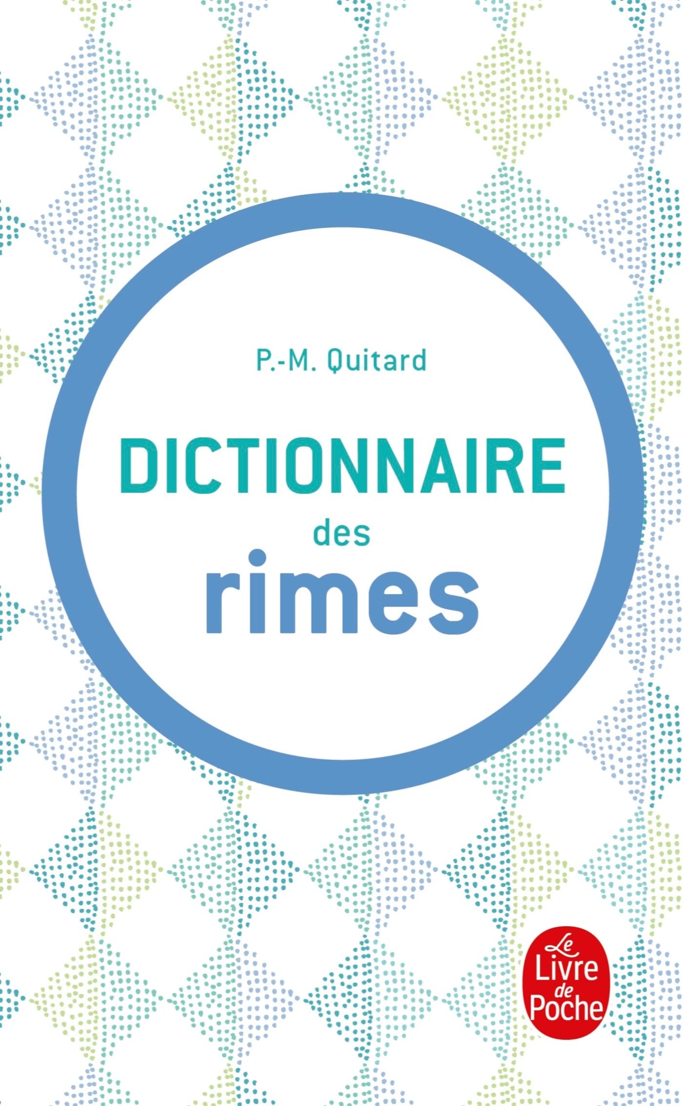DICT.DES RIMES: DICTIONNAIRE DES RIMES [Pocket Book] QUITARD, PIERRE-MARIE