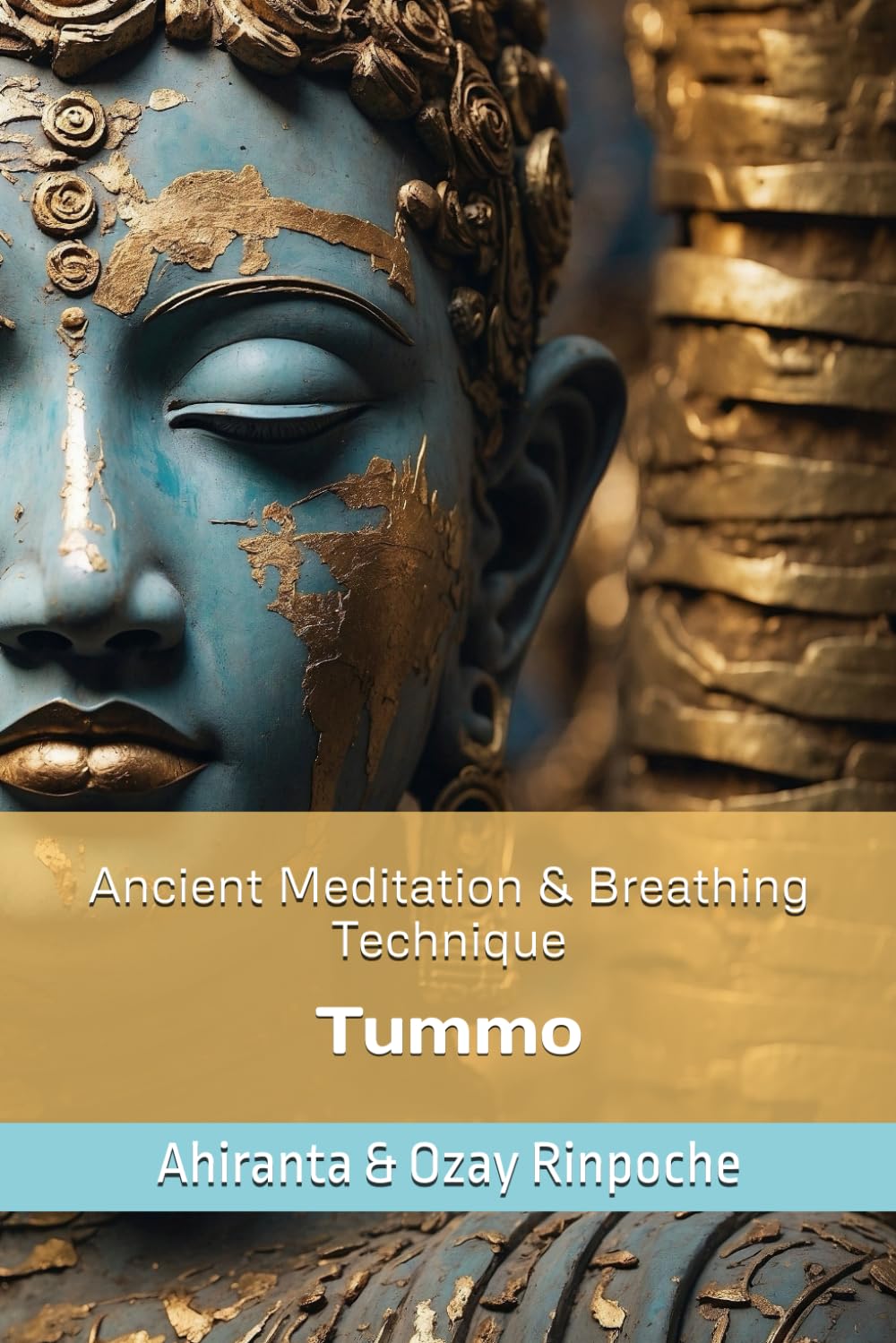 Ancient Meditation & Breathing Technique: Tummo (Tummo Meditation: Unlocking the Inner Fire)