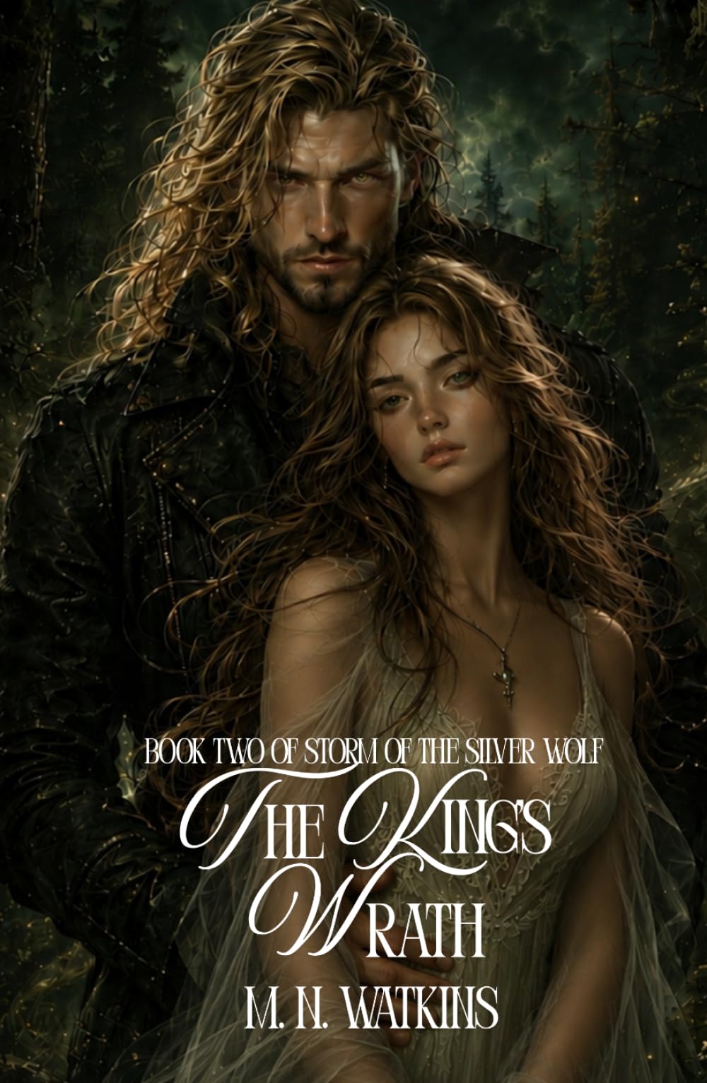 The King's Wrath (Storm of the Silver Wolf)