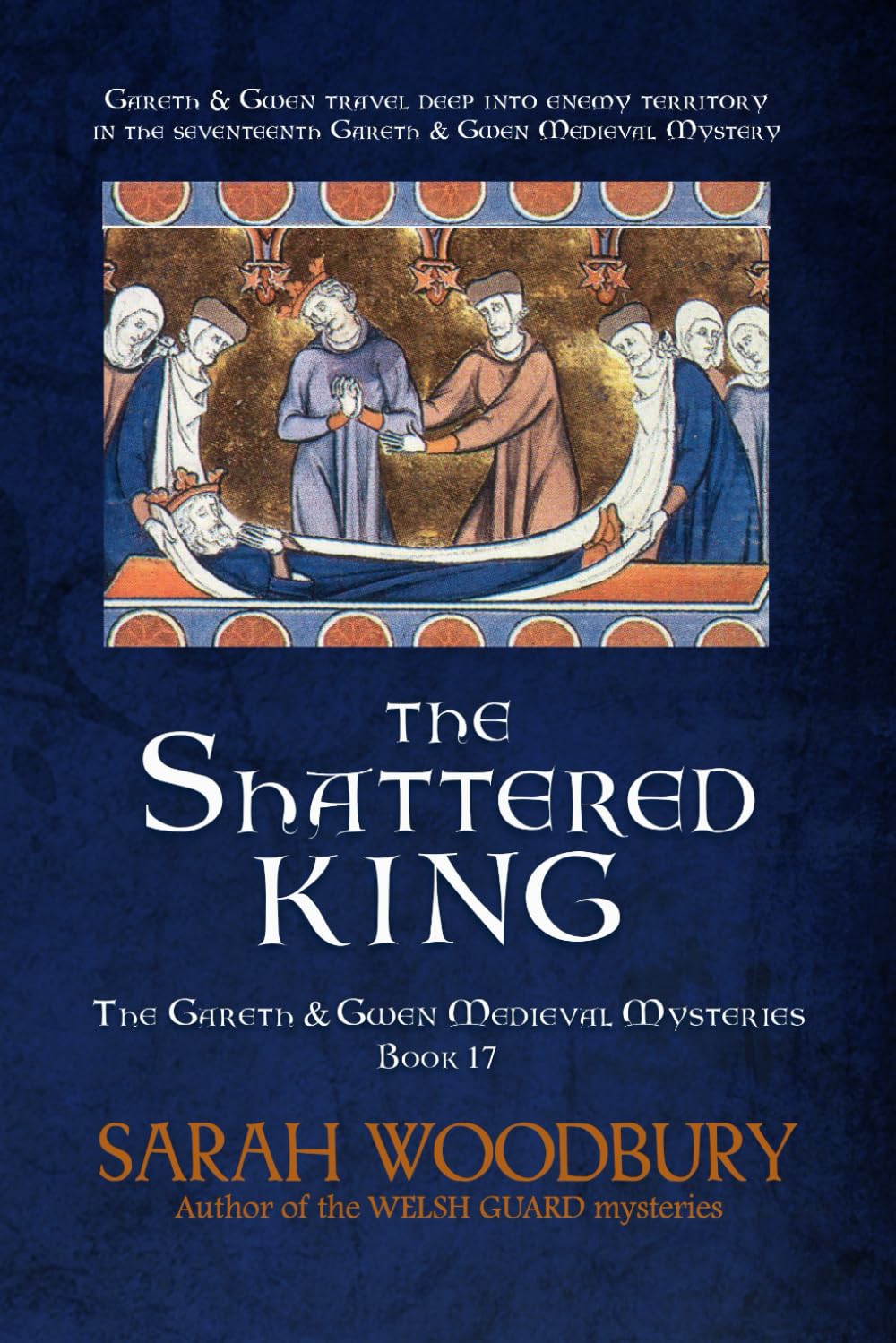 The Shattered King (The Gareth & Gwen Medieval Mysteries)