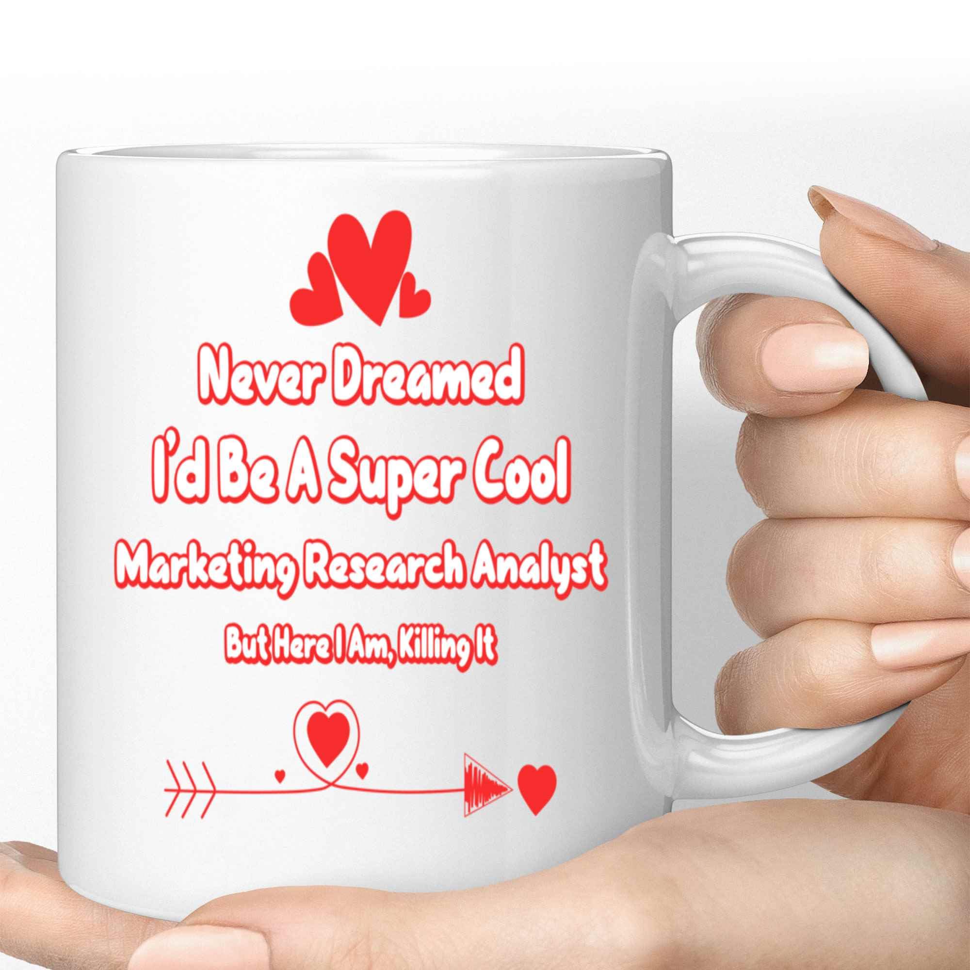 Humorous Gift Gift Design Idea Motivational Gift for Marketing Research Analysts - Idea for Boss or Co-worker - Killing It in Market Research - Large 11 Oz White Ceramic Coffee Mug
