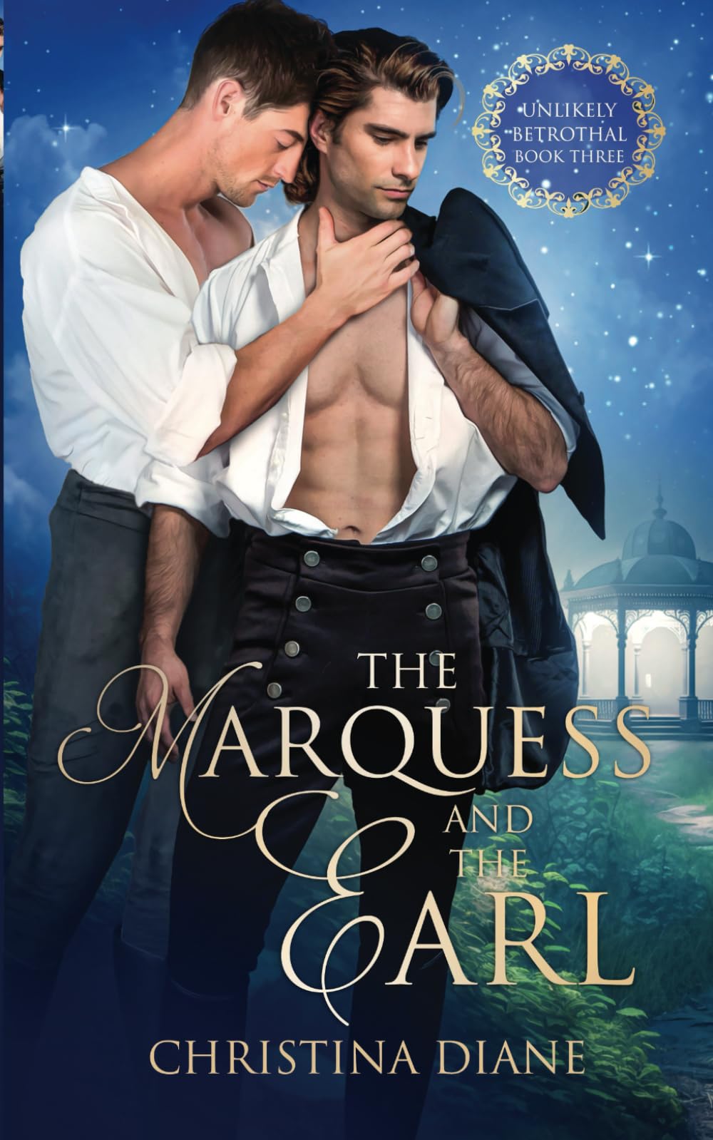 The Marquess and the Earl: A Steamy MM Forbidden Regency Historical Romance (Book 3) (The Unlikely Betrothal Series)