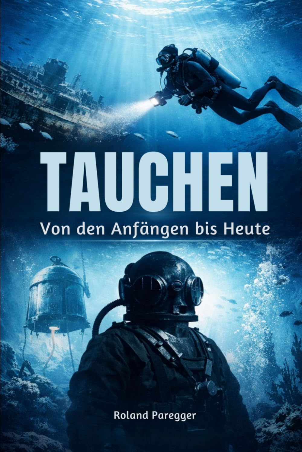 Tauchen: Von den Anfängen bis Heute