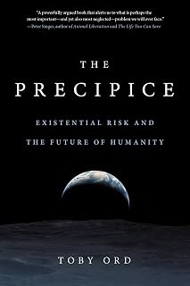 The Precipice by Toby Ord: Existential Risk Book on Climate Change, Nuclear War & Humanity's Future