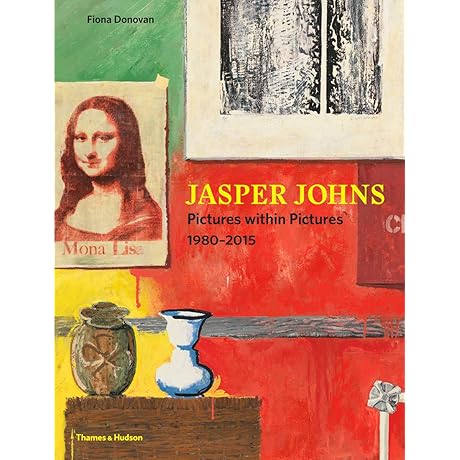 Jasper Johns: Pictures Within Pictures, 1980-2015 - An In-depth Exploration of Neo-Dadaism
