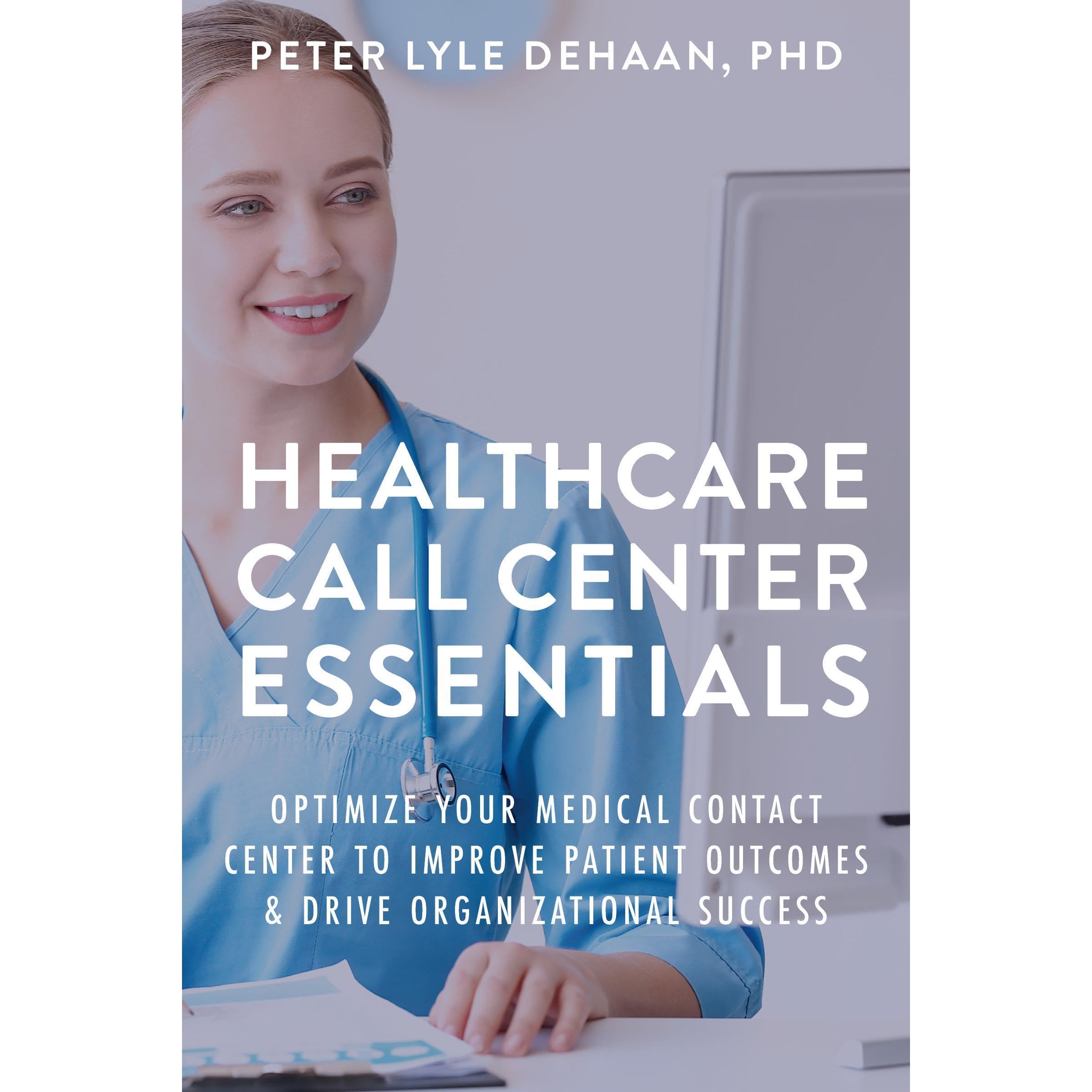 Healthcare Call Center Essentials
