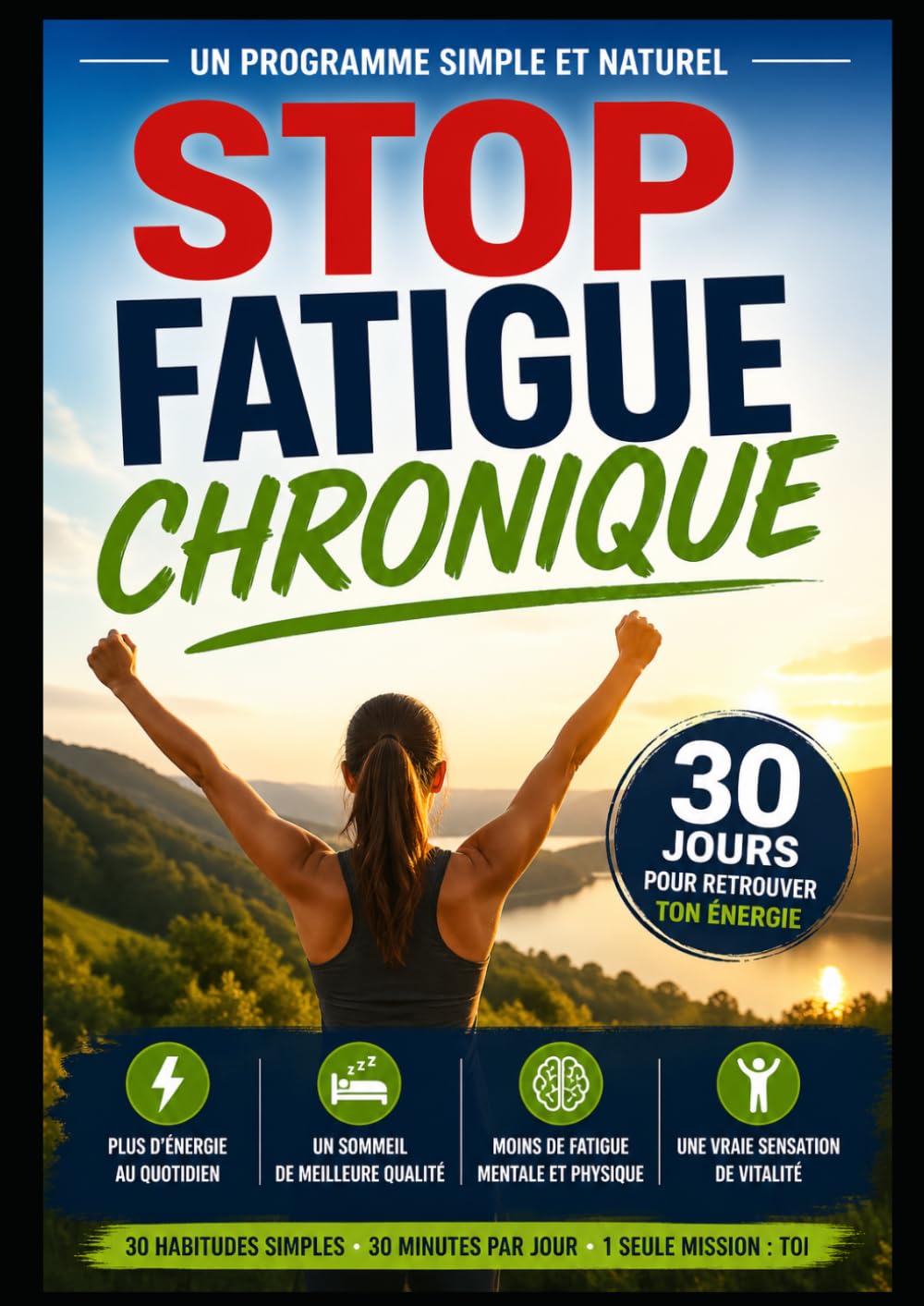 Stop Fatigue Chronique: 30 jours pour retrouver ton énergie naturellement
