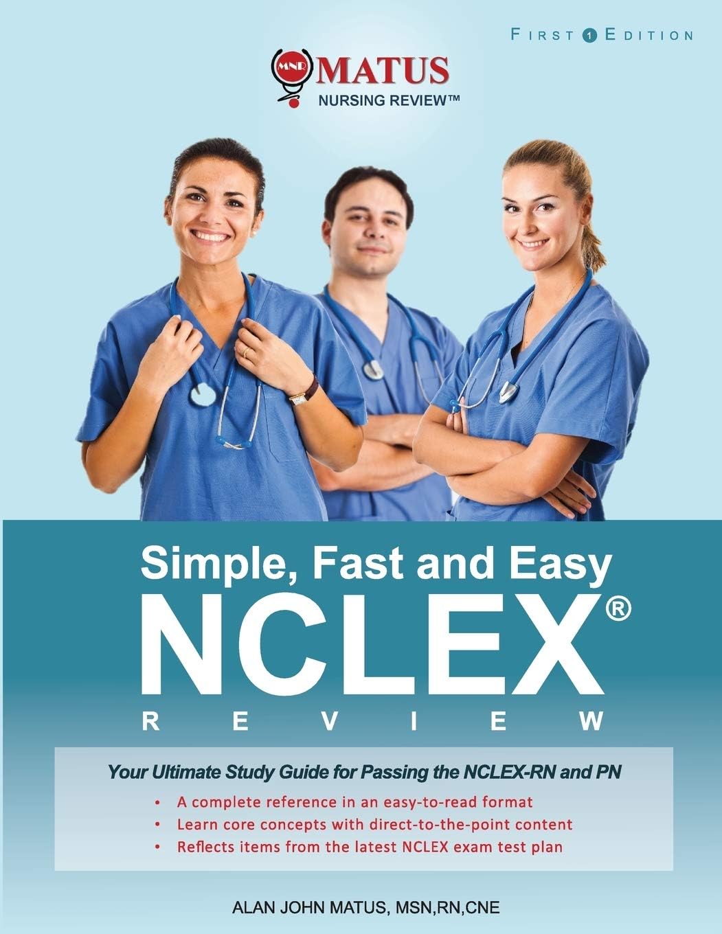Simple, Fast and Easy NCLEX Review: Your Ultimate Study Guide for Passing the NCLEX-RN and PN