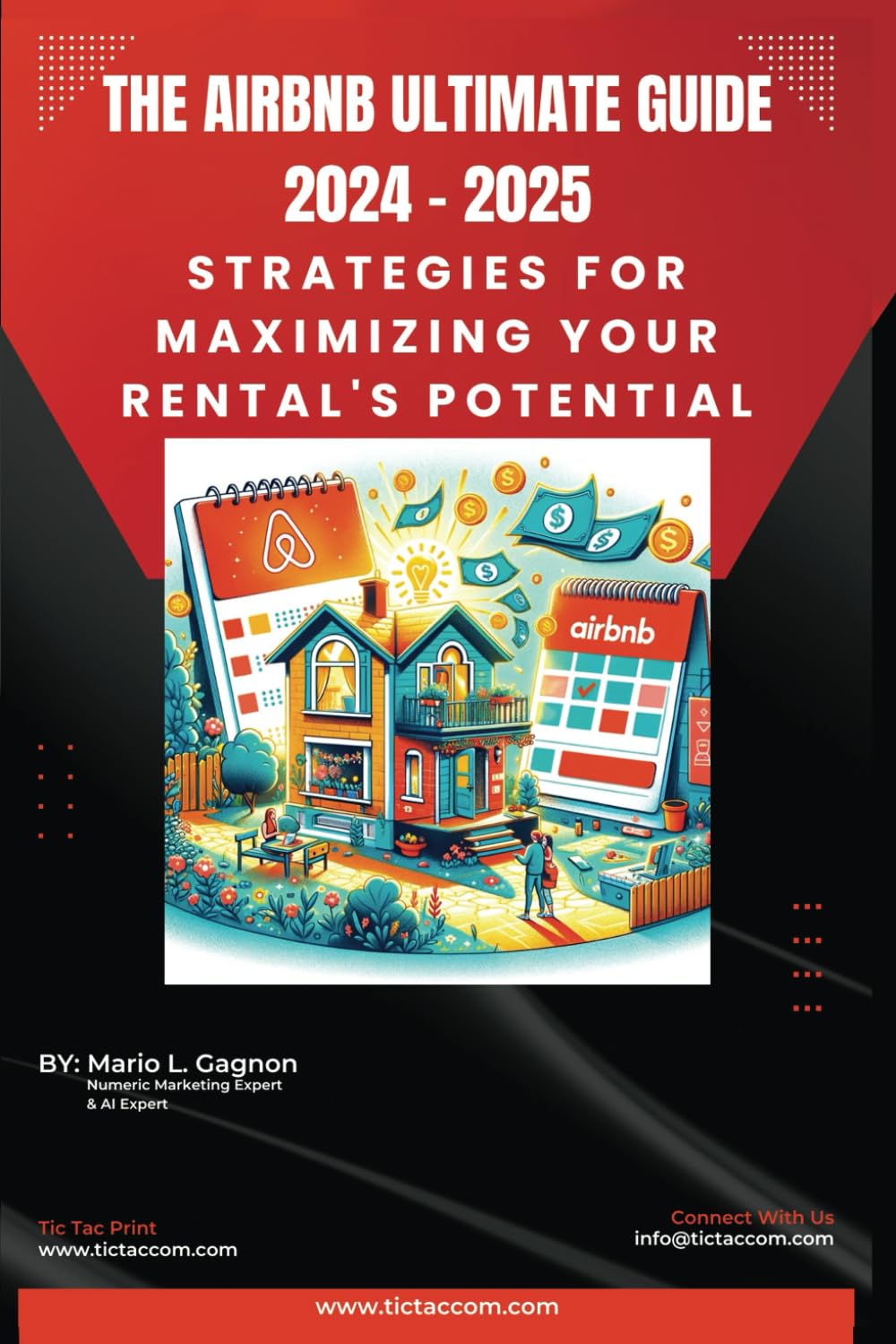 The Airbnb Ultimate Guide 2024 - 2025: Strategies for Maximizing Your Rental's Potential