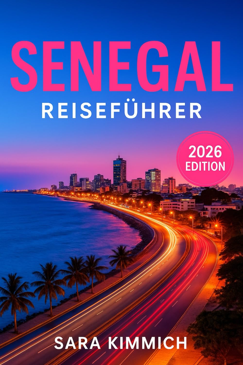Senegal Reiseführer 2026: Alles, was Sie wissen müssen: entdecken sie sehenswürdigkeiten, top-aktivitäten, geführte Touren, Kultur und budgetfreundliche Tipps!