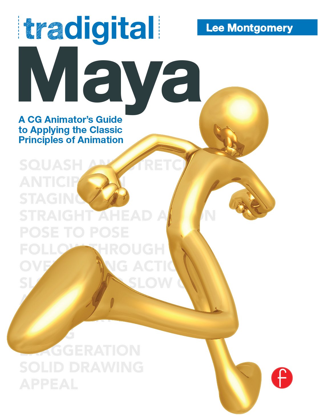 Livre Tradigital Maya pour appliquer les principes classiques d'animation