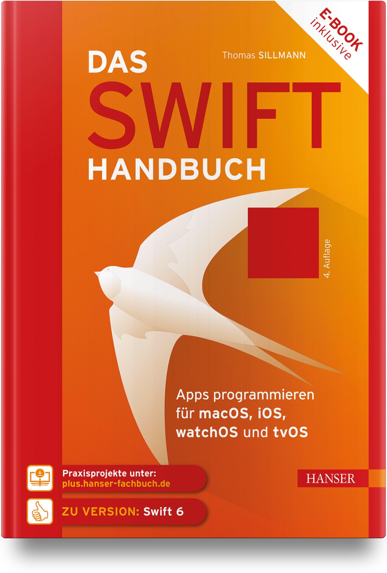 Das Swift-Handbuch: Apps programmieren für macOS, iOS, watchOS und tvOS